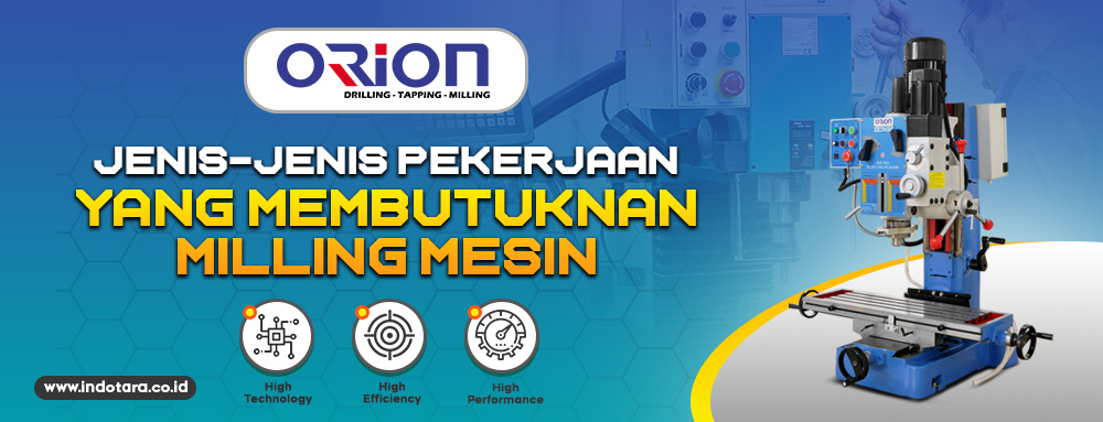 Jenis - jenis pekerjaan yang membutuhkan mesin milling